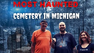 MOST HAUNTED CEMETERY IN MICHIGAN