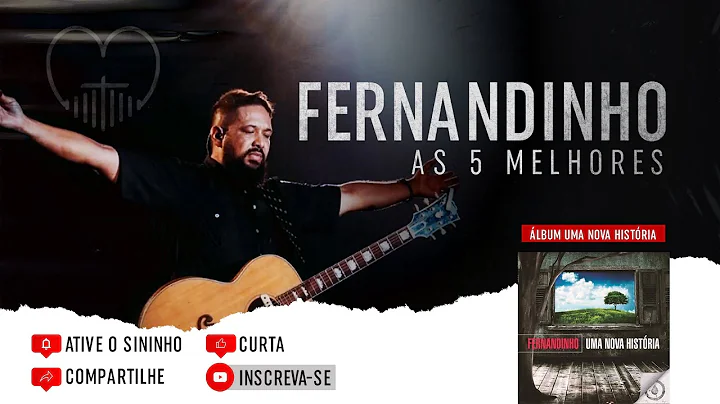 Fernandinho ''As 5 Melhores'' (lbum Uma Nova Historia)