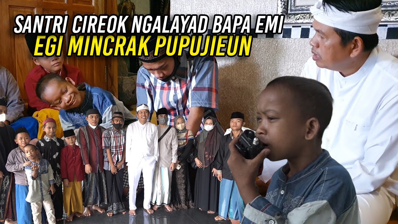 SANTRI CIREOK NGELAYAT BAPAK EMI DI LEMBUR PAKUAN | EGI GADUH OVER AKTING
