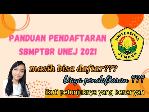 Panduan Pendaftaran SBMPTBR UNEJ 2021 // Tutorial pendaftaran Mandiri Universitas Negeri Jember