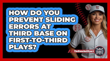 How Do You Prevent Sliding Errors At Third Base On First-to-third Plays? - The Baseball Xpert