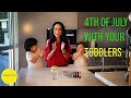 4th of july with your toddlers