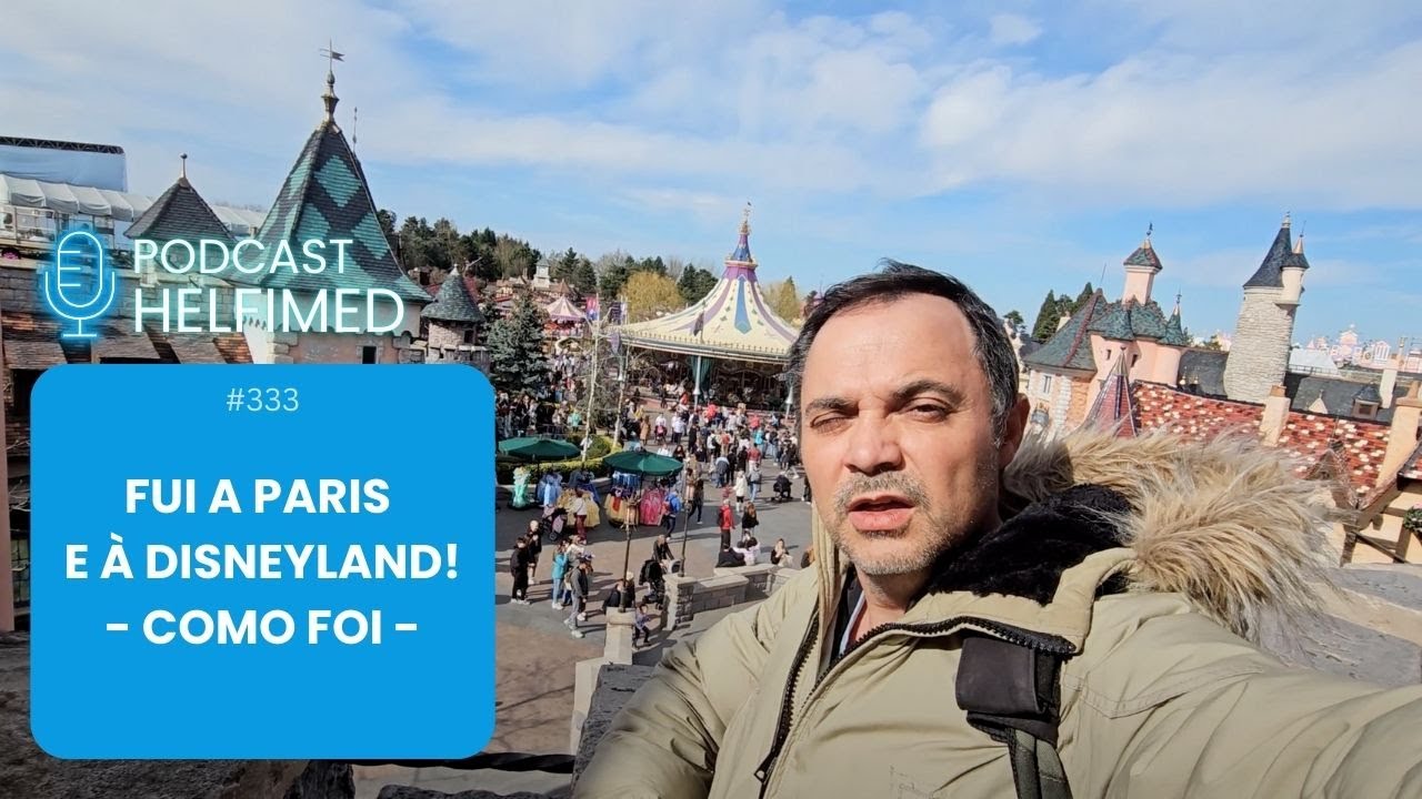 Ep. 333 - Fui a Paris e à Disneyland - COMO É QUE FOI?