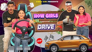 HOW GIRLS DRIVE || Rachit Rojha || Sibbu Giri