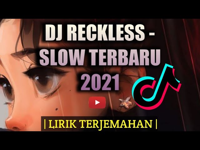#reckless#djslowterbaru DJ PAK CEPAK CEPAK JEDER VIRAL TIK TOK x RECKLESS | Lirik terjemahan class=