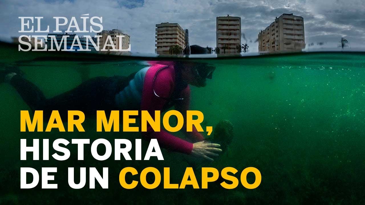 Mar Menor, historia de un colapso | Reportajes | El País Semanal