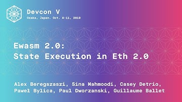 Ewasm 2.0: State Execution in Eth 2.0 (Devcon5)