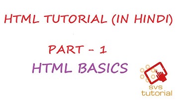 HTML tutorial in hindi(part - 1) - Basic Introduction | By SVS Tutorial