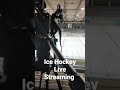 🏒Live streaming setup🏒