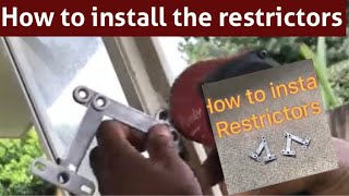 How to install the restrictors./ window security..