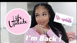 LIFE UPDATE!!