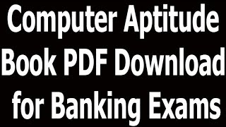 Computer Aptitude Book PDF Download for Banking Exams