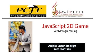 JavaScript 2D Game Development | Java Institute for Advanced Technology |  Anjelo Jason