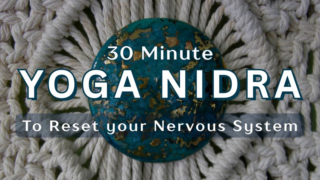 30-минутный массаж нервной системы в стиле йога-нидра