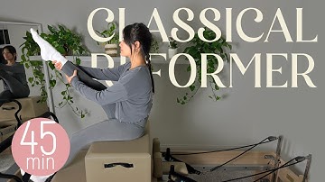45 min | Beginner Classical Pilates Order Reformer Workout