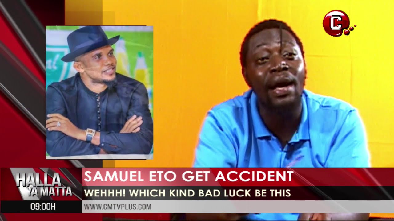 The Full  Story about Samuel Eto's accident