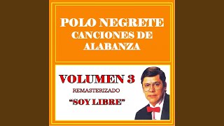 Video thumbnail of "Polo Negrete - Por Fe"