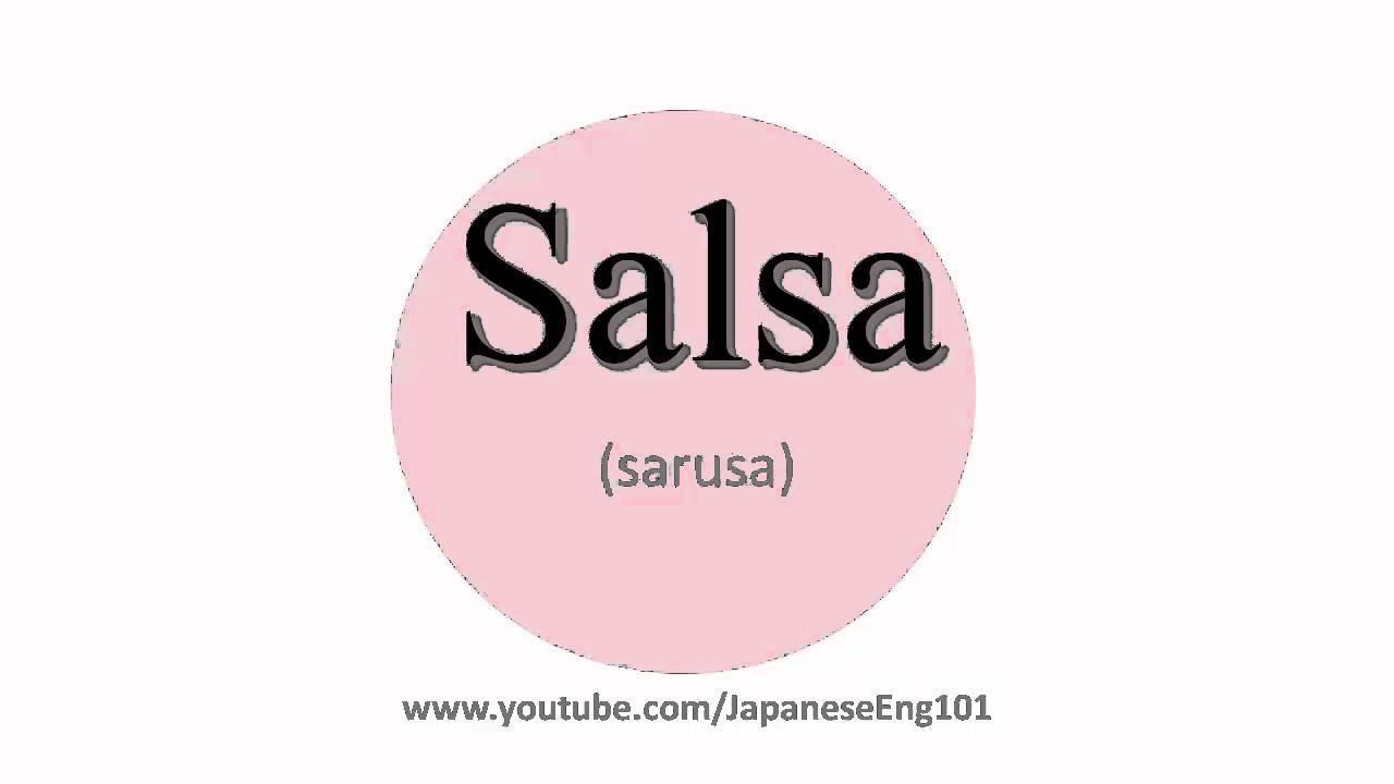 How To Pronounce Salsa