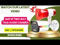 BEST TWO WAY TALK AUDIO CAMERA || 5MP IP || INBUILT AUDIO MIC || COLOUR NIGHT VISION || #trending