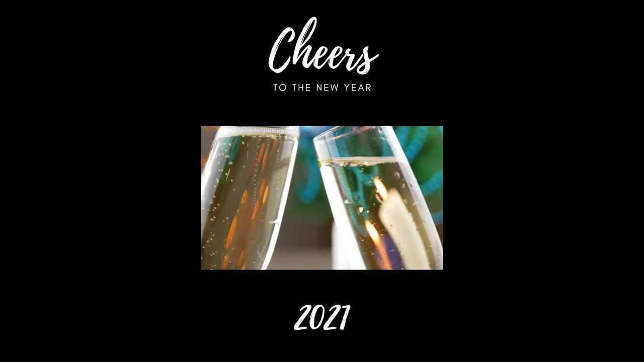 Cheers to the New Year Cheers to the New Year