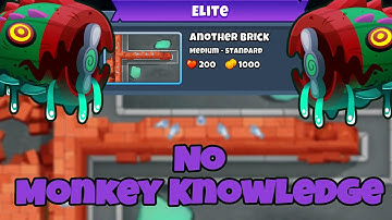 Elite Bloonarius Tutorial || No Monkey Knowledge || Another Brick - BTD6