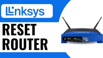How to Reset Linksys Router - Full Guide (2024)