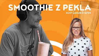 SMOOTHIE Z PEKLA I Aneta Kratochvílová w/ host Jakub Štáfek