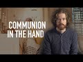 Communion in the Hand