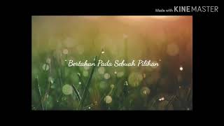 Puisi Cinta #videonarasi - Bertahan pada sebuah pilihan - Donna Andellya