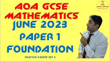 AQA GCSE Mathematics June 2023 Paper 1 Foundation (Non Calculator) Answers ( Practice papers set 3)