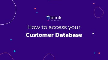 Blink Merchant Portal: Customer Database Tutorial