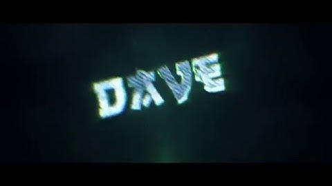 Dave Intro | By ~ MonsterFX (EQNX Inspired)
