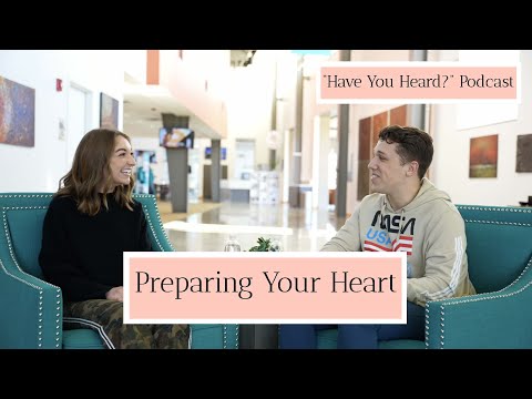 Preparing Your Heart | Part 1 | Podcast | Emma Mae