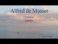 French poem  tristesse by alfred de musset  slow reading