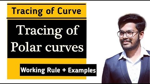 Tracing of Polar Curves || Tracing of Curves || sketching of Polar Curves