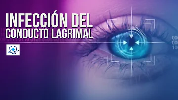 ¿Qué aspecto tiene la infección del conducto lagrimal?