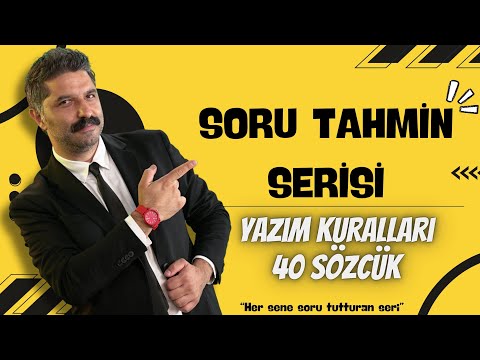 Yazım Kuralları / 40 SÖZCÜK / + PDF / Soru Tahmin Serisi / RÜŞTÜ HOCA