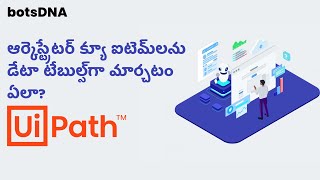 Mastering Data Transformation: Converting Orchestrator Queue Items to DataTables in UiPath