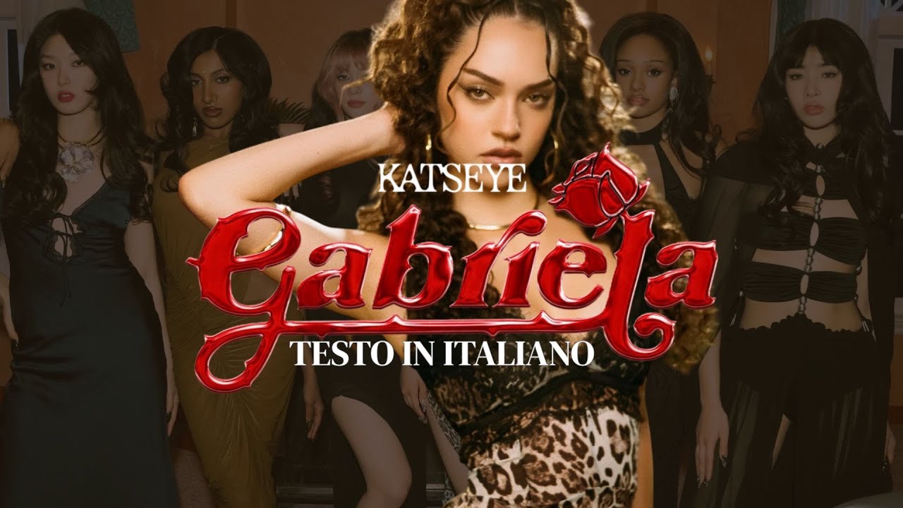 Gabriela by KATSEYE - TESTO IN ITALIANO 