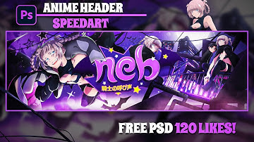 Nazuna Anime Header Tutorial/Speedart in Photoshop | 🟣 FREE PSD AT 120 Likes!