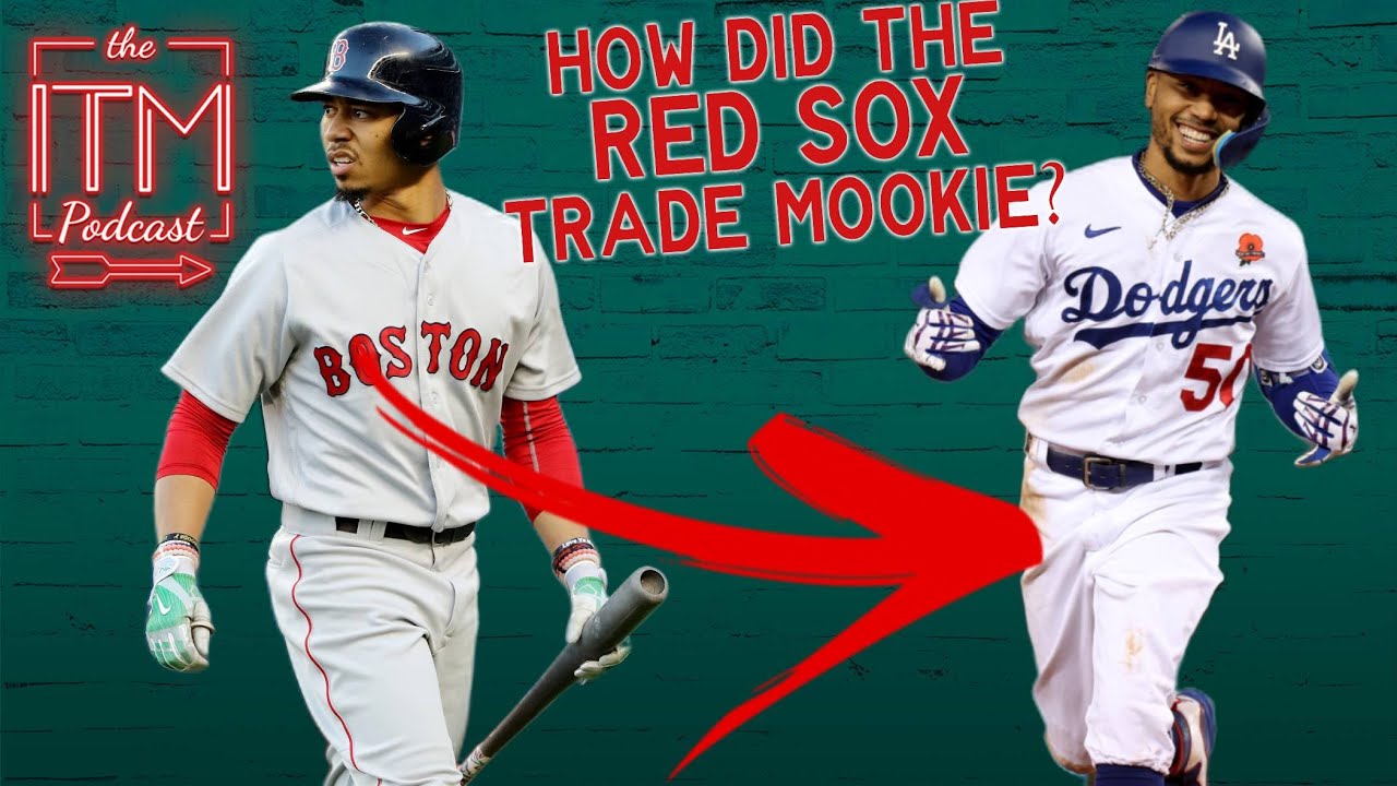 How did the Red Sox trade Mookie Betts? | ITM Podcast - YouTube