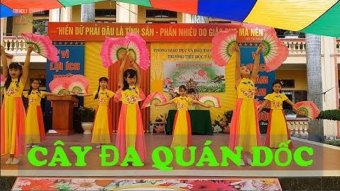 Múa CÂY ĐA QUÁN DỐC hay nhất 20-11 | Lớp 4A Tiểu học Vân Hội