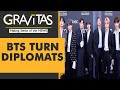 Gravitas: K-pop band BTS appointed as diplomats