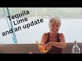 Tequila Lime Cocktail | And an Update