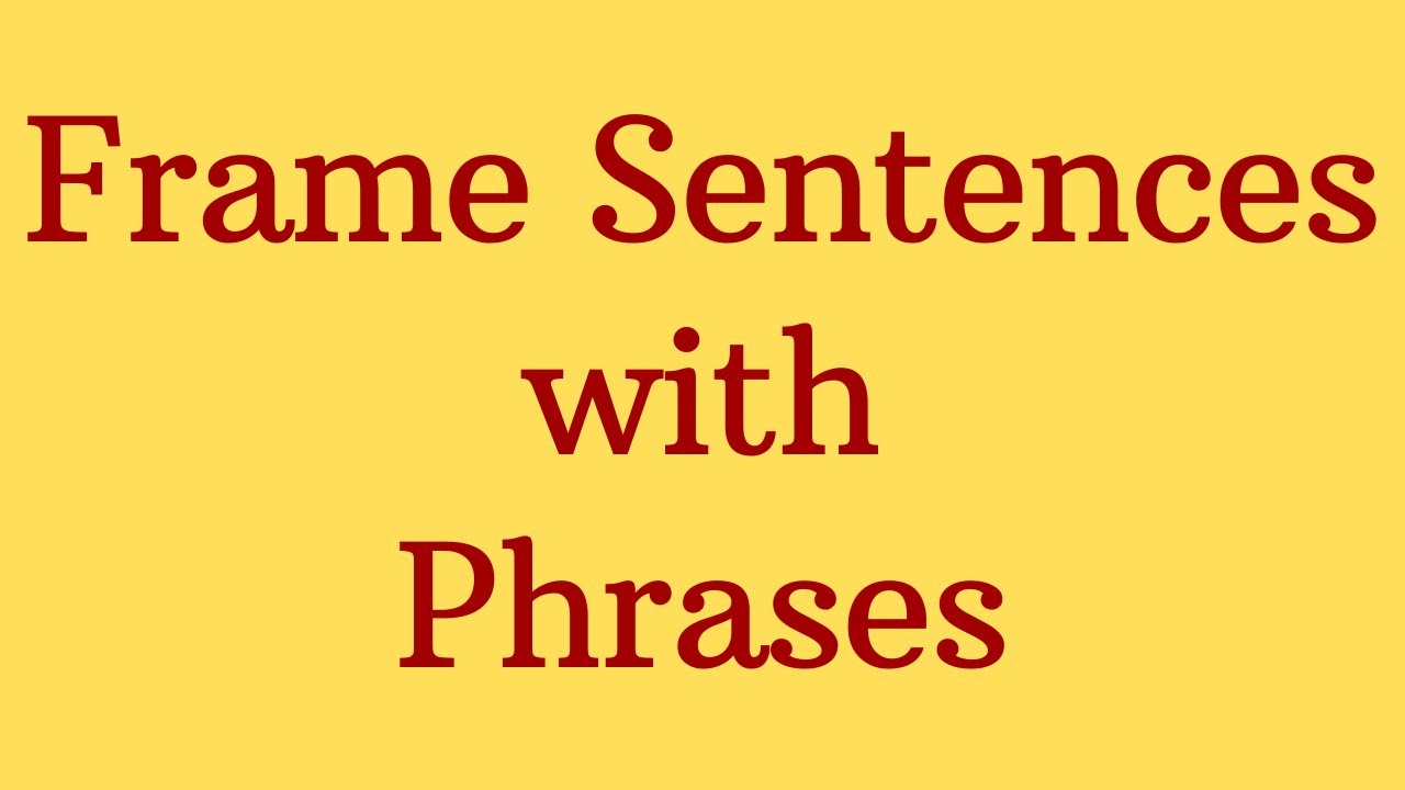 frame-sentences-with-phrases-youtube