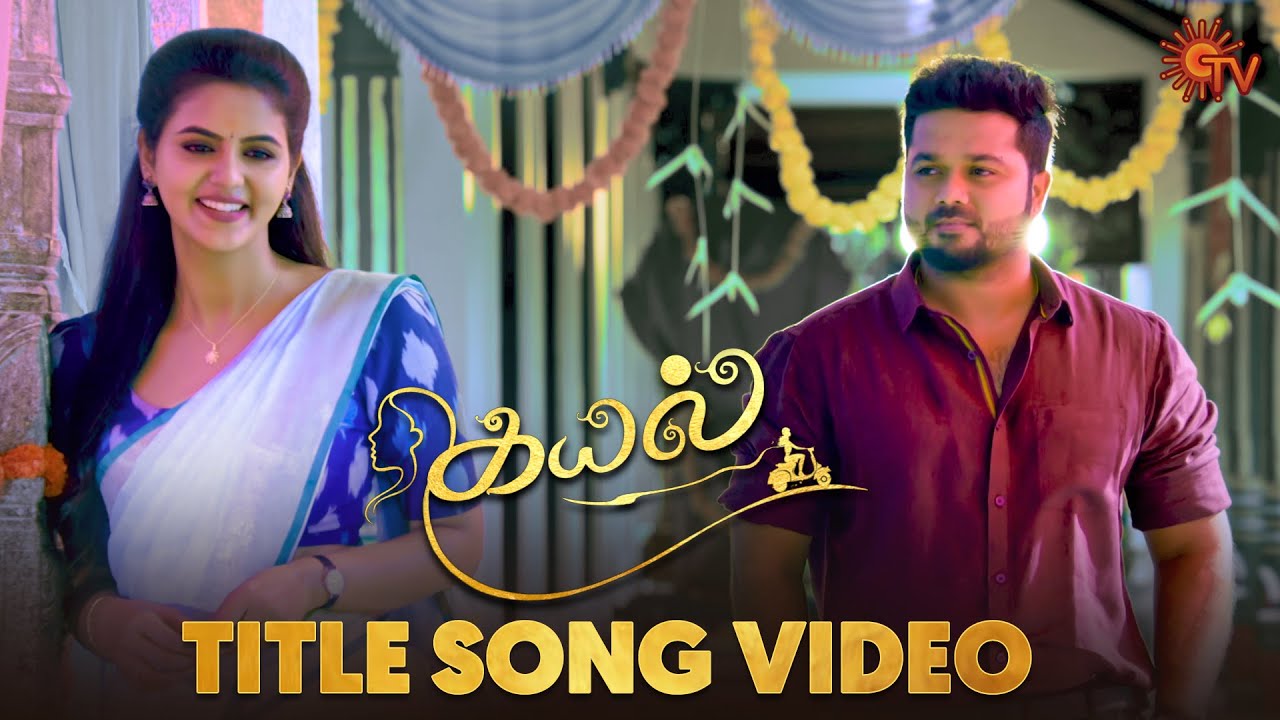 Kayal   Title Song Video    From 25th Oct  Mon Sat 730 PM  Tamil Serial Songs  Sun TV