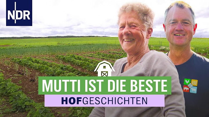 Hilfe bei der täglichen Ernte | Hofgeschichten: Leben auf dem Land (338) | NDR