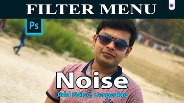 FILTER MENU Part 14  || Noise(1) || Photoshop Beginner