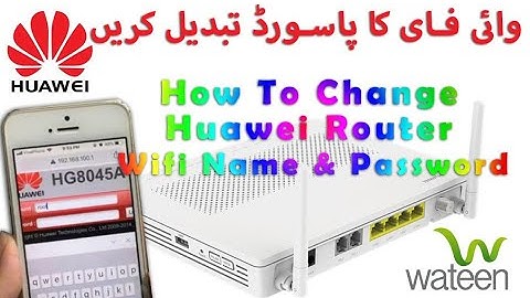 FTTH Huawei ONU Change Wi Fi password | Wateen Router Password Change
