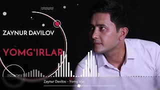 Zaynur Davilov  - Yomg'irlar